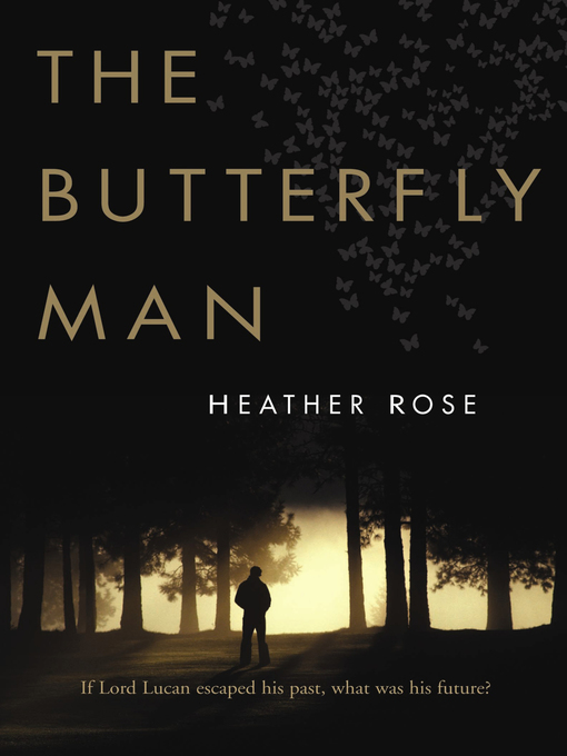 Title details for The the Butterfly Man by Heather Rose - Available